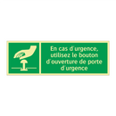 En cas d'urgence, utilisez le bouton d'ouverture de porte d'urgence