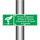 En cas d'urgence, utilisez le bouton d'ouverture de porte d'urgence