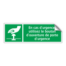 En cas d'urgence, utilisez le bouton d'ouverture de porte d'urgence