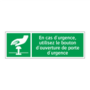 En cas d'urgence, utilisez le bouton d'ouverture de porte d'urgence
