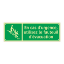 En cas d'urgence, utilisez le fauteuil d'évacuation