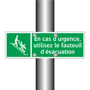 En cas d'urgence, utilisez le fauteuil d'évacuation