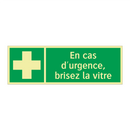En cas d'urgence, brisez la vitre
