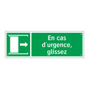 En cas d'urgence, glissez
