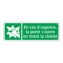 En cas d'urgence, la porte s'ouvre en tirant la chaîne