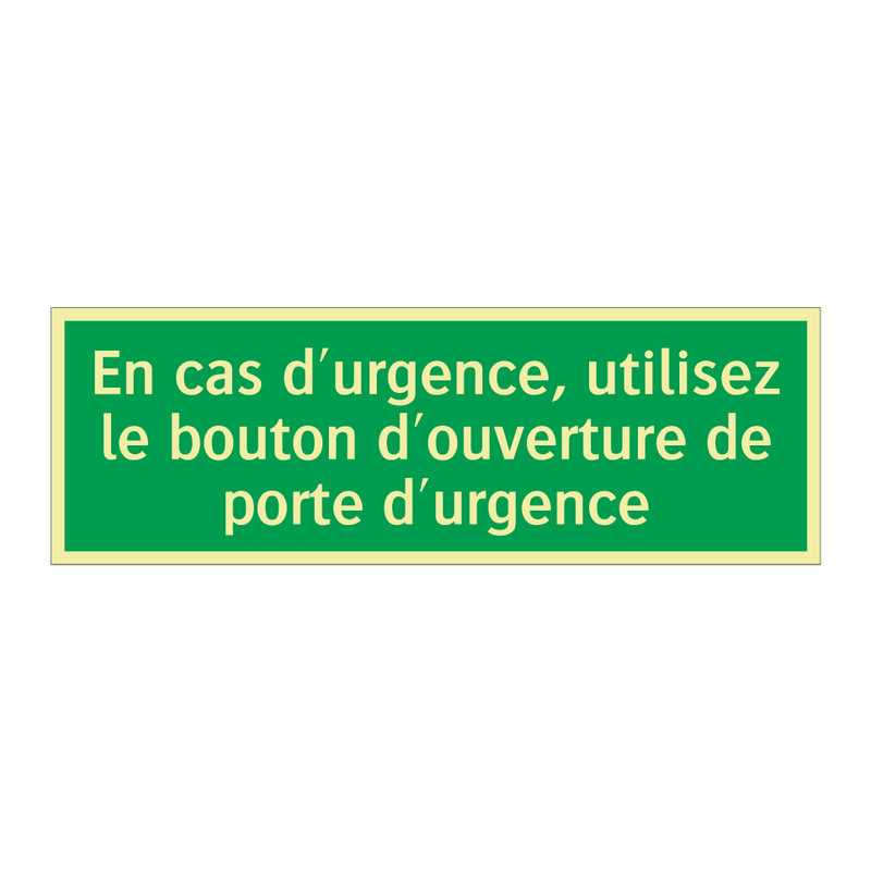 En cas d'urgence, utilisez le bouton d'ouverture de porte d'urgence