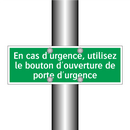 En cas d'urgence, utilisez le bouton d'ouverture de porte d'urgence
