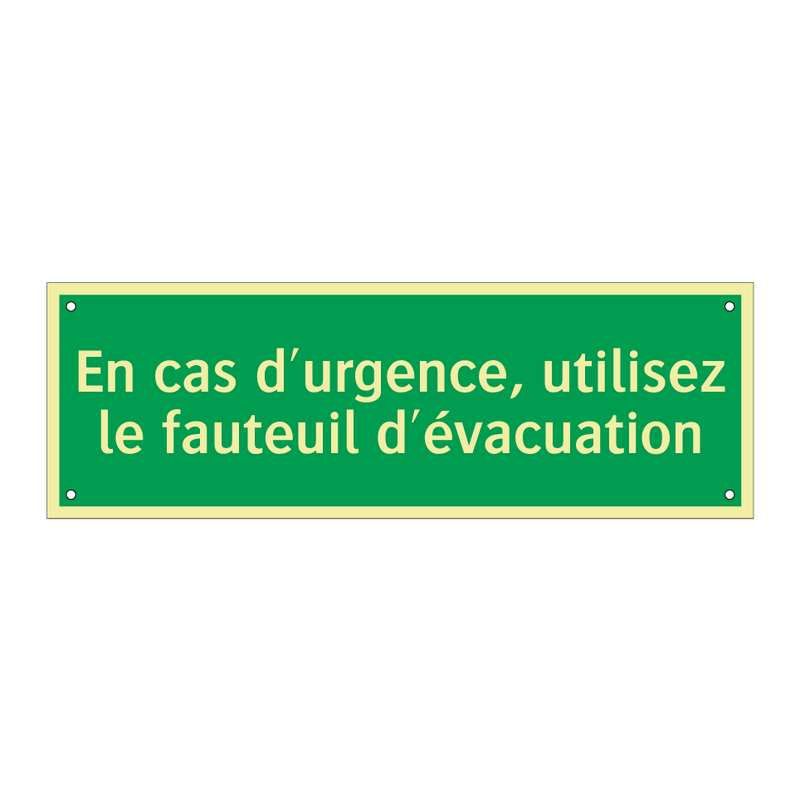 En cas d'urgence, utilisez le fauteuil d'évacuation