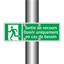 Sortie de secours Ouvrir uniquement en cas de besoin