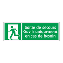 Sortie de secours Ouvrir uniquement en cas de besoin