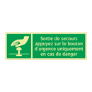 Sortie de secours appuyez sur le bouton d'urgence uniquement en cas de danger