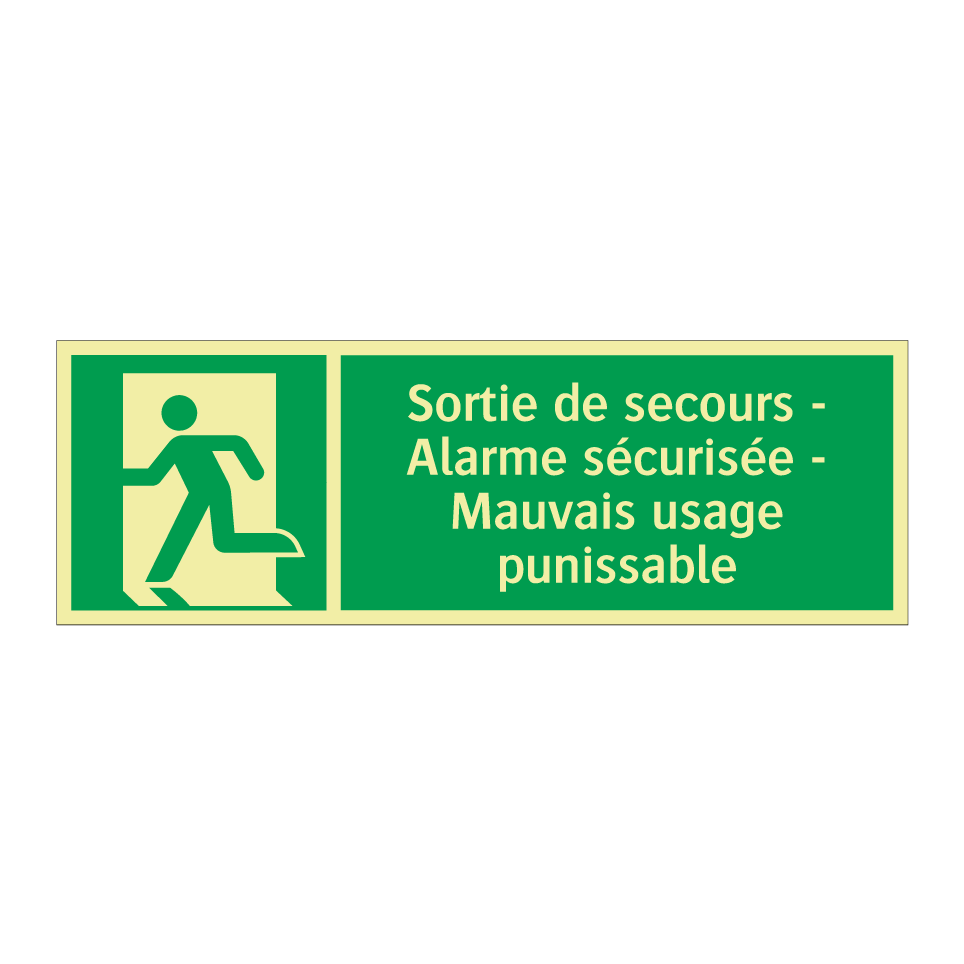 Sortie de secours - Alarme sécurisée - Mauvais usage punissable