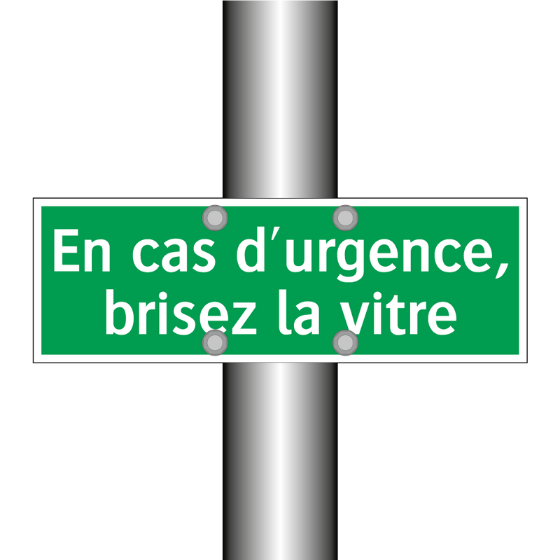 En cas d'urgence, brisez la vitre