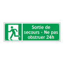 Sortie de secours - Ne pas obstruer 24h