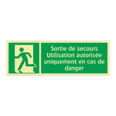 Sortie de secours Utilisation autorisée uniquement en cas de danger
