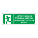 Sortie de secours Utilisation autorisée uniquement en cas de danger