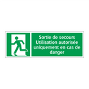 Sortie de secours Utilisation autorisée uniquement en cas de danger