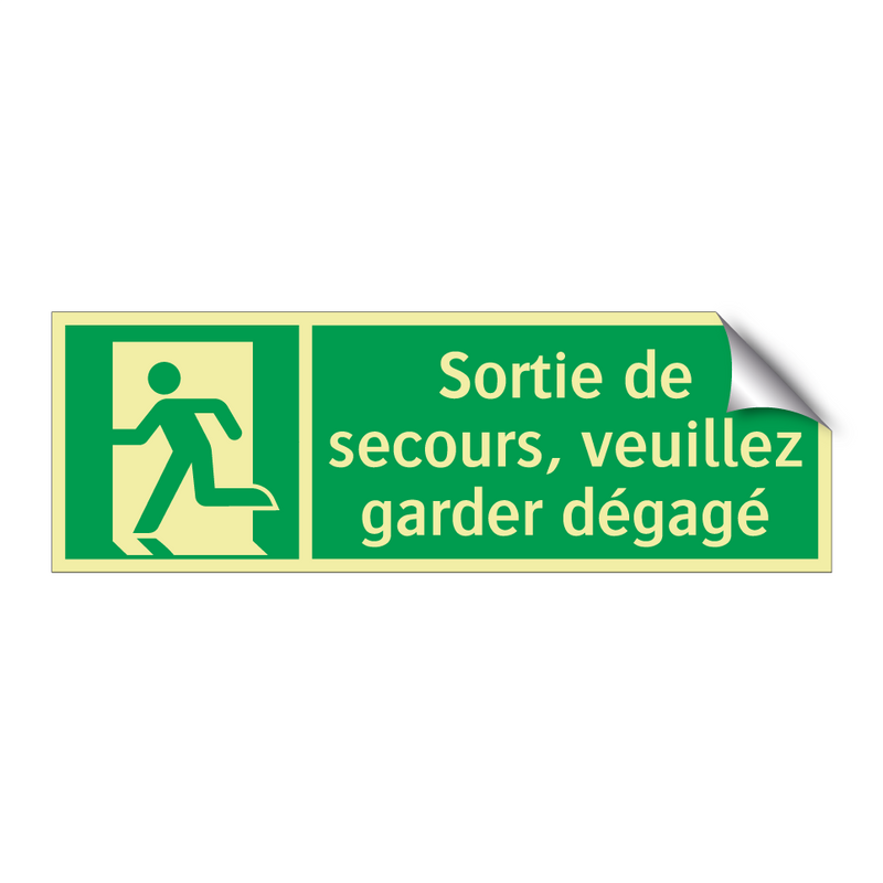Sortie de secours, veuillez garder dégagé