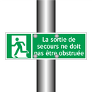 La sortie de secours ne doit pas être obstruée
