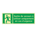 Sortie de secours à utiliser uniquement en cas d'urgence