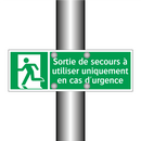 Sortie de secours à utiliser uniquement en cas d'urgence