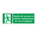 Sortie de secours à utiliser uniquement en cas d'urgence