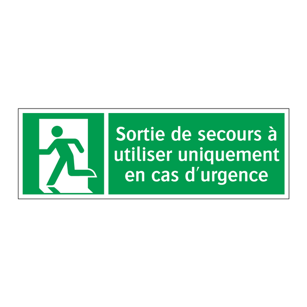 Sortie de secours à utiliser uniquement en cas d'urgence