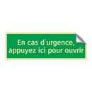 En cas d'urgence, appuyez ici pour ouvrir