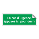 En cas d'urgence, appuyez ici pour ouvrir