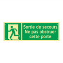 Sortie de secours Ne pas obstruer cette porte