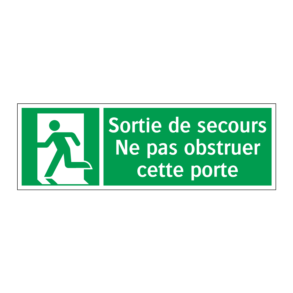 Sortie de secours Ne pas obstruer cette porte