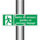 Sortie de secours, gardez ce passage dégagé