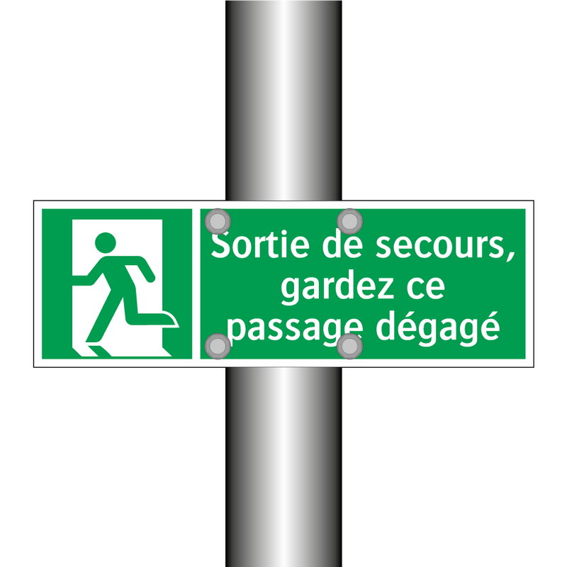 Sortie de secours, gardez ce passage dégagé