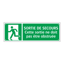 SORTIE DE SECOURS Cette sortie ne doit pas être obstruée