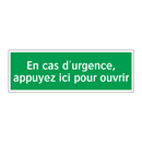 En cas d'urgence, appuyez ici pour ouvrir