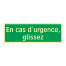 En cas d'urgence, glissez