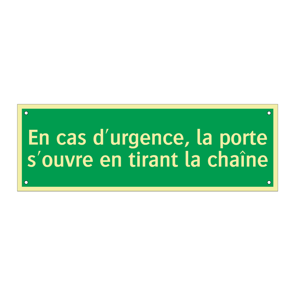En cas d'urgence, la porte s'ouvre en tirant la chaîne