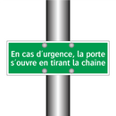 En cas d'urgence, la porte s'ouvre en tirant la chaîne