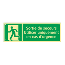 Sortie de secours Utiliser uniquement en cas d'urgence