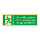 Sortie de secours Utiliser uniquement en cas d'urgence