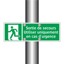 Sortie de secours Utiliser uniquement en cas d'urgence