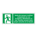 Sortie de secours à utiliser uniquement en cas d'urgence. Démolissez ce mur. Veuillez assurer votre propre sécurité en le faisant.