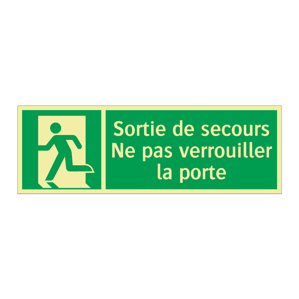 Sortie de secours Ne pas verrouiller la porte