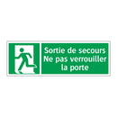 Sortie de secours Ne pas verrouiller la porte