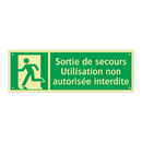 Sortie de secours Utilisation non autorisée interdite