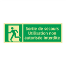 Sortie de secours Utilisation non autorisée interdite
