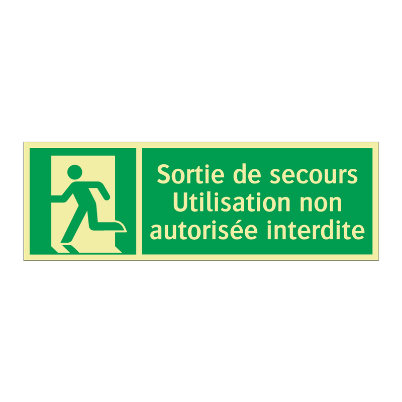 Sortie de secours Utilisation non autorisée interdite