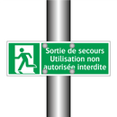Sortie de secours Utilisation non autorisée interdite