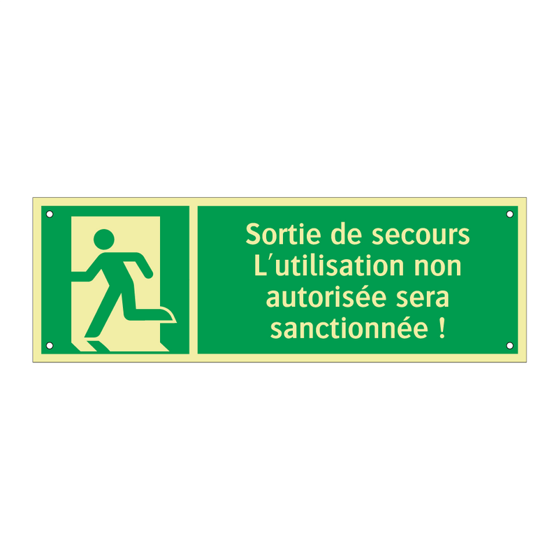 Sortie de secours L'utilisation non autorisée sera sanctionnée !