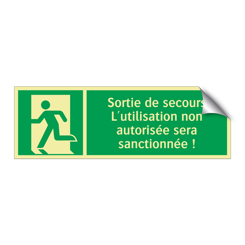 Sortie de secours L'utilisation non autorisée sera sanctionnée !